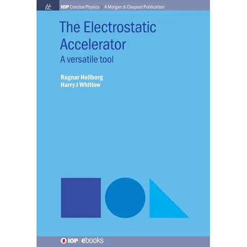 The Electrostatic Accelerator: A Versatile Tool