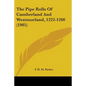 The Pipe Rolls Of Cumberland And Westmorland, 1222-1260 (1905)