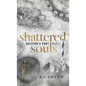 Shattered Souls