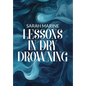 Lessons In Dry Drowning