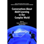 Conversations about Adult Learning in Our Complex World
