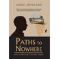 Paths to Nowhere: Africa's Endless Walk to Economic Freedom