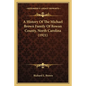 A History Of The Michael Brown Family Of Rowan County, North Carolina (1921)