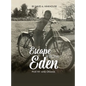 Escape from Eden