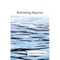 Rethinking Baptism: Some Baptist Reflections