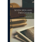Seven Men and Two Others