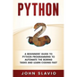 Python: A Beginners' Guide to Python Programming to automate the boring tasks and learn coding fast