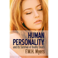 Human Personality and Its Survival of Bodily Death