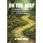 On The Way: A (Relatively) Brief Summary of and Relational Commentary on The Owner's Manual