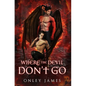 Where the Devil Don't Go