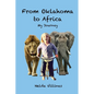 From Oklahoma to Africa: My Journey