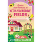 Picnics and Promises at Strawberry Fields