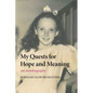 My Quests for Hope and Meaning: An Autobiography