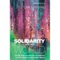 Solidarity with the World: Charles Taylor and Hans Urs Von Balthasar on Faith, Modernity, and Catholic Mission