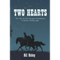 Two Hearts: The Tale of Cole Younger's Sweetheart: A Barton Family Saga