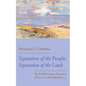 Separation of the People, Separation of the Land