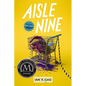 Aisle Nine