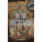 On the Battlefield: Finding Faith and Resilience in Spiritual Warfare
