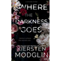 Where the Darkness Goes