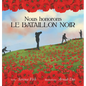 Nous honorons le Bataillon Noir