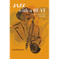 Jazz with a Beat: Small Group Swing, 1940-1960