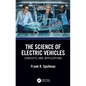 The Science of Electric Vehicles: Concepts and Applications