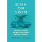 Sink or Swim: Capitalist Selfhood and Nineteenth-Century American Literature