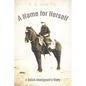 A Name for Herself: A Dutch Immigrant's Story