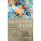Reading Ruse: Michael Ruse on Darwinism, Science, and Faith
