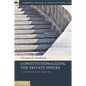 Constitutionalizing the Private Sphere: A Comparative Inquiry