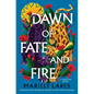 Dawn of Fate and Fire