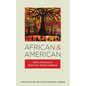 African & American: West Africans in Post-Civil Rights America