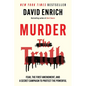 Murder the Truth: Fear, the First Amendment, and a Secret Campaign to Protect the Powerful