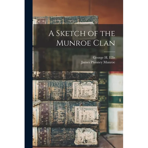 A Sketch of the Munroe Clan