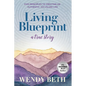 Living Blueprint - A True Story.