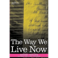 The Way We Live Now