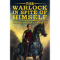 The Warlock in Spite of Himself