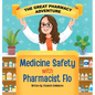 The Great Pharmacy Adventure: Medicine Safety with Pharmacist Flo