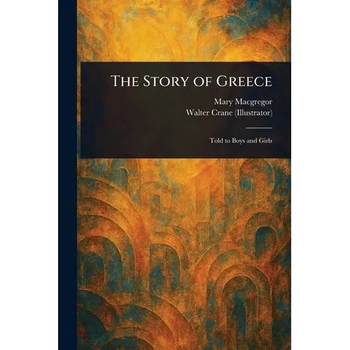 The Story of Greece