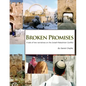 Broken Promises: A tale of two narratives on the Israeli-Palestinian conflict