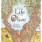 The Life of an Olive