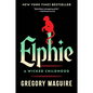 Elphie: A Wicked Childhood