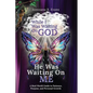 While I Was Waiting On God, He Was Waiting On Me: A Real-World Guide to Patience, Purpose, and Personal Growth