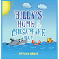 Billy's Home In The Chesapeake Bay 2nd Edition