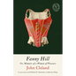 Fanny Hill: Or, Memoirs of a Woman of Pleasure