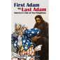 First Adam vs. Last Adam: America's Tale of Two Kingdoms