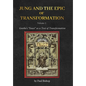 Jung and the Epic of Transformation - Volume 2: Goethe's "Faust" as a Text of Transformation