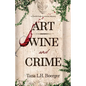 Art, Wine, and Crime