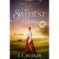 The Sweetest Bond: Clean Historical Romance of the Frontier