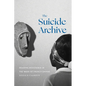 The Suicide Archive: Reading Resistance in the Wake of French Empire